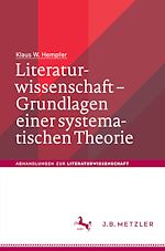 Télécharger le livre :  Literaturwissenschaft – Grundlagen einer systematischen Theorie