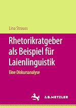 Télécharger le livre :  Rhetorikratgeber als Beispiel für Laienlinguistik