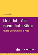 Download this eBook Ich bin tot – Vom eigenen Tod erzählen