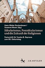 Download this eBook Säkularismus, Postsäkularismus und die Zukunft der Religionen