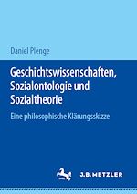 Download this eBook Geschichtswissenschaften, Sozialontologie und Sozialtheorie
