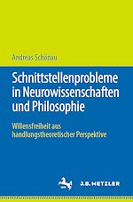 Download this eBook Schnittstellenprobleme in Neurowissenschaften und Philosophie
