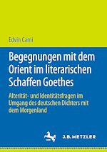 Download this eBook Begegnungen mit dem Orient im literarischen Schaffen Goethes