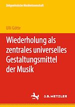 Download this eBook Wiederholung als zentrales universelles Gestaltungsmittel der Musik