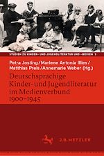 Download this eBook Deutschsprachige Kinder- und Jugendliteratur im Medienverbund 1900-1945