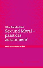 Download this eBook Sex und Moral – passt das zusammen?
