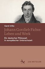 Download this eBook Johann Gottlieb Fichte: Leben und Werk
