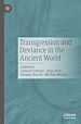 Télécharger le livre :  Transgression and Deviance in the Ancient World