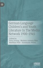 Télécharger le livre :  German-Language Children's and Youth Literature In The Media Network 1900-1945.
