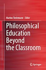 Télécharger le livre :  Philosophical Education Beyond the Classroom