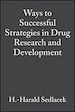 Télécharger le livre :  Ways to Successful Strategies in Drug Research and Development
