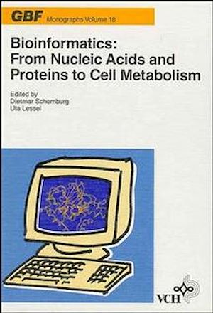 Téléchargez le livre :  Bioinformatics: From Nucleic Acids and Proteins to Cell Metabolism