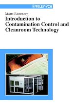 Télécharger le livre :  Introduction to Contamination Control and Cleanroom Technology