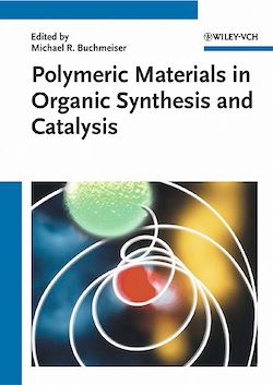Télécharger le livre :  Polymeric Materials in Organic Synthesis and Catalysis