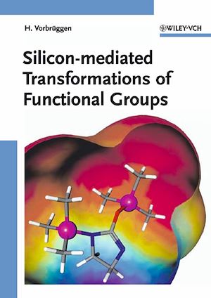 Téléchargez le livre :  Silicon-mediated Transformations of Functional Groups