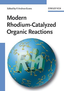 Télécharger le livre :  Modern Rhodium-Catalyzed Organic Reactions