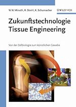 Télécharger le livre :  Zukunftstechnologie Tissue Engineering