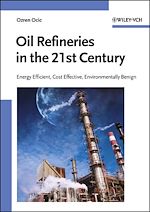 Télécharger le livre :  Oil Refineries in the 21st Century