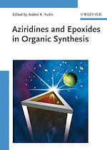 Télécharger le livre :  Aziridines and Epoxides in Organic Synthesis