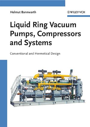 Téléchargez le livre :  Liquid Ring Vacuum Pumps, Compressors and Systems