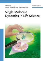 Télécharger le livre :  Single Molecule Dynamics in Life Science