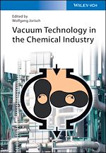Télécharger le livre :  Vacuum Technology in the Chemical Industry