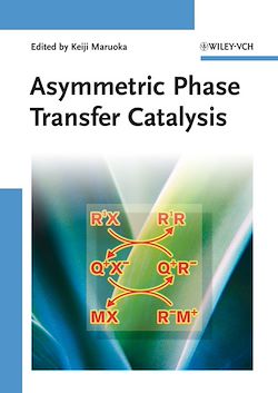 Télécharger le livre :  Asymmetric Phase Transfer Catalysis