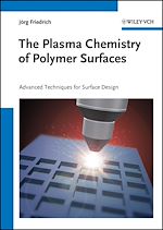 Télécharger le livre :  The Plasma Chemistry of Polymer Surfaces