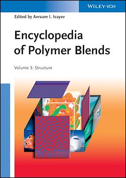 Télécharger le livre :  Encyclopedia of Polymer Blends, Volume 3