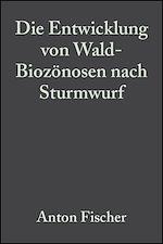 Télécharger le livre :  Die Entwicklung von Wald-Biozönosen nach Sturmwurf