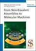 Télécharger le livre :  From Non-Covalent Assemblies to Molecular Machines