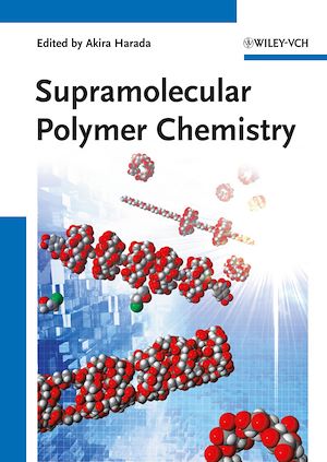 Téléchargez le livre :  Supramolecular Polymer Chemistry