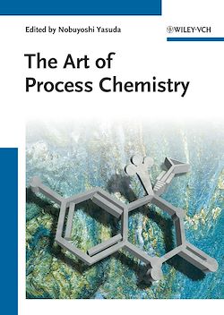 Télécharger le livre :  The Art of Process Chemistry