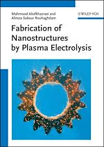 Télécharger le livre :  Fabrication of Nanostructures by Plasma Electrolysis