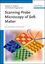 Télécharger le livre :  Scanning Probe Microscopy of Soft Matter