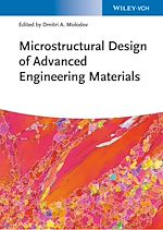 Download this eBook Microstructural Design of Advanced Engineering Materials