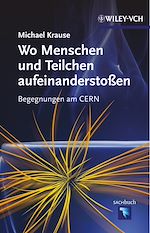 Télécharger le livre :  Wo Menschen und Teilchen aufeinanderstoßen