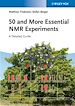 Télécharger le livre :  50 and More Essential NMR Experiments