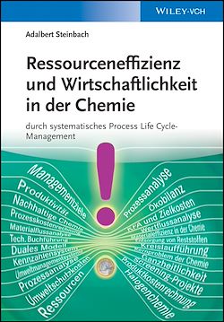 Télécharger le livre :  Ressourceneffizienz und Wirtschaftlichkeit in der Chemie