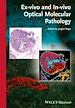 Télécharger le livre :  Ex-vivo and In-vivo Optical Molecular Pathology