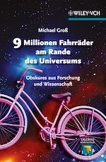 Télécharger le livre :  9 Millionen Fahrräder am Rande des Universums Obskures aus Forschung und Wissenschaft