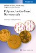 Télécharger le livre :  Polysaccharide-Based Nanocrystals