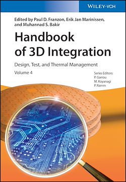 Télécharger le livre :  Handbook of 3D Integration, Volume 4