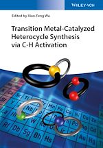 Télécharger le livre :  Transition Metal-Catalyzed Heterocycle Synthesis via C-H Activation