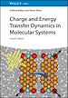 Télécharger le livre :  Charge and Energy Transfer Dynamics in Molecular Systems