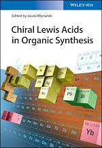 Download this eBook Chiral Lewis Acids in Organic Synthesis