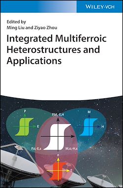 Télécharger le livre :  Integrated Multiferroic Heterostructures and Applications