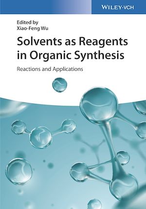 Téléchargez le livre :  Solvents as Reagents in Organic Synthesis