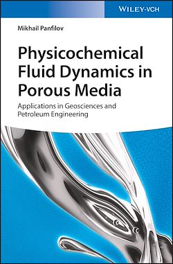 Télécharger le livre :  Physicochemical Fluid Dynamics in Porous Media