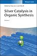 Télécharger le livre :  Silver Catalysis in Organic Synthesis